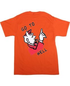 Go To Hell Back orange T-Shirt