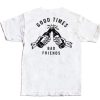 Good Times Bad Friends White Tee