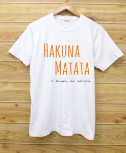 Hakuna Matata Tshirt