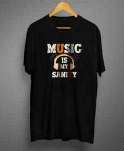 Music Is My Sanity Unisex Half Sleeve T shirtMusic Is My Sanity Unisex Half Sleeve T shirt