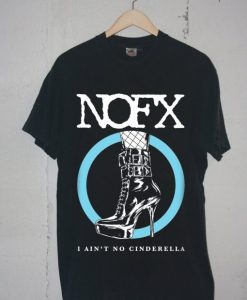 Nfox ain’t cinderella black T shirt