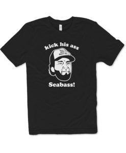 Kick His Ass Seabass 90s Movie Premium T-shirt