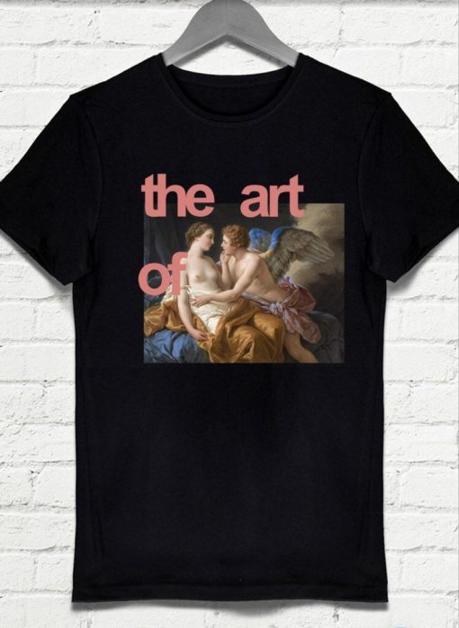 The art of love T-shirt