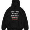 Text Me When You Leave Home So I Can Rob You Hoodie thd