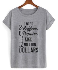 1 need 3 coffees tshirt THD