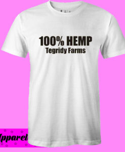 100% HEMP TEGRIDY FARMS T Shirt