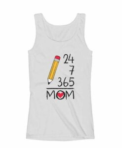 24 7 365 Days a Year Mothers Day Gift for Mom Women Tank Top ZNF08