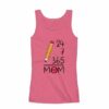 24 7 365 Days a Year Mothers Day PINK TANK TOP ZNF08