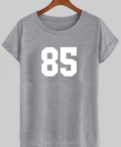 85 tshirt