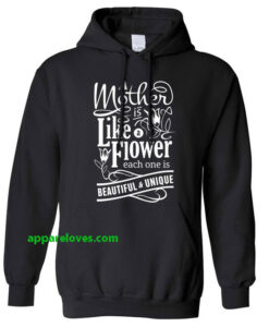 A Mother is Like a Flower Hoodie thd