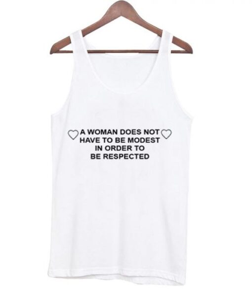 A woman does not have to be modest tank top ZNF08