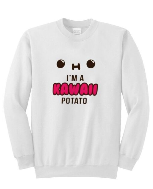 About i'm kawaii potato sweatshirt ZNF08