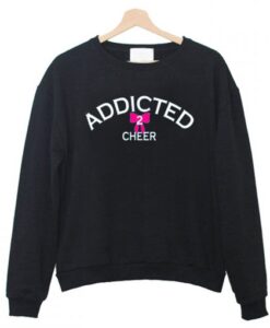 Addicted2Cheer Sweatshirt