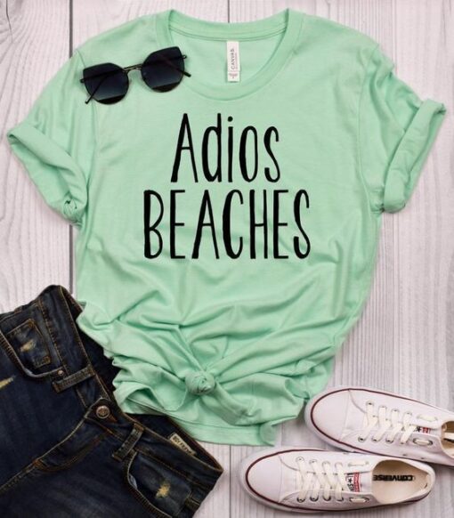 Adios Beaches t shirt ZNF08