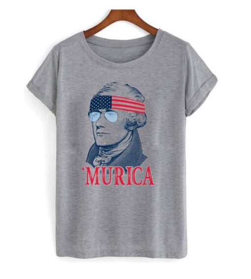 Alexander Hamilton Murica T shirt ZNF08