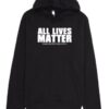 All Lives Matters Hoodie DAP