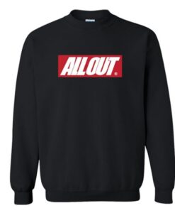 All Out Sweatshirt