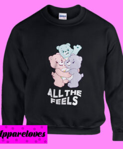 All The Feels Bear Sweatshirt