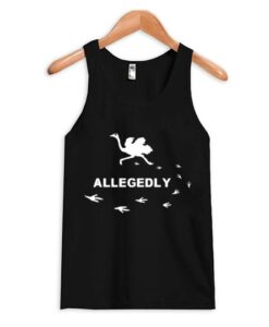 Allegedly a White Ostrich Tanktop ZNF08