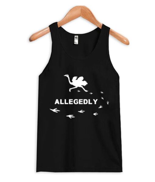 Allegedly a White Ostrich Tanktop ZNF08