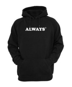 Always Hoodie AY