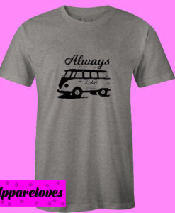 Always Travel T Shirt