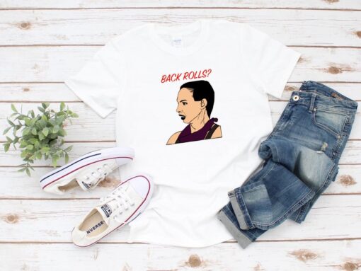 Alyssa Edwards BACK ROLLS MEME Drag Race Ru Paul inspired T-Shirt