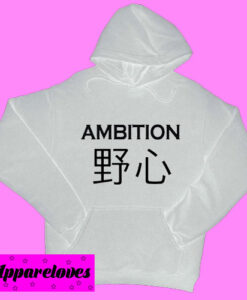 Ambition Japan Hoodie pullover