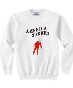 America Sukkks Sweatshirt DAP