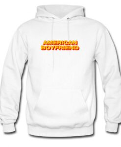 American Boyfriend Hoodie