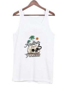 Another Day in Paradise Tank Top ZNF08