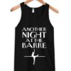 Another Night At The Barre Tanktop ZNF08