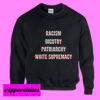 Anti Racism Sweatshirt