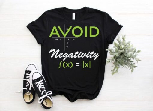 Avoid Negativity Mathematician Math Algebra Pun Equation Function Teacher Gift T-Shirt