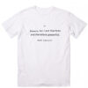 BEWARE FOR I AM FEARLESS Mary Shelley T-Shirt THD