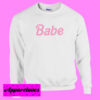 Babe Sweatshirt