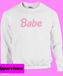 Babe Sweatshirt