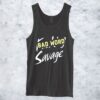 Bad Word Savage Tanktop ZNF08