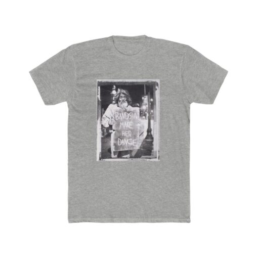 Bands Make Her Dance T-Shirt