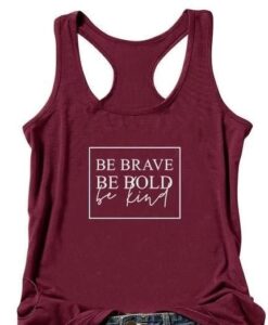 Be Brave Be Bold Be Kind Tank ZNF08