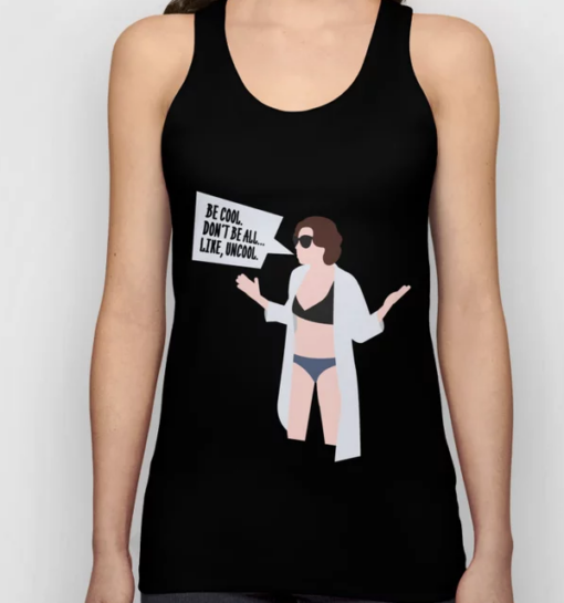 Be Cool Don't Be Uncool Unisex Tank Top THD