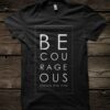 Be Courageous Joshua 1 9 tshirt DAP