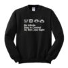 Be Infinite Stay In Control Sweatshirt