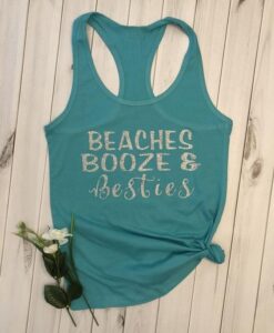 Beaches booze and besties tank ZNF08