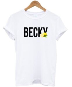 Becky Lemonade T Shirt ZNF08