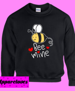 Bee Mine Valentine Sweatshirt