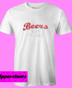 Beers Not Tears T Shirt