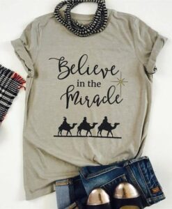 Believe In The Miracle T-shirt ZNF08