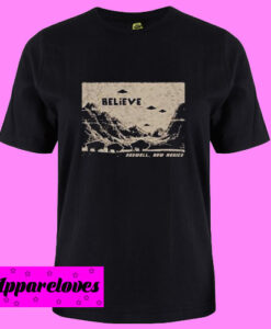 Believe Rosewell New Mexico T Shirt