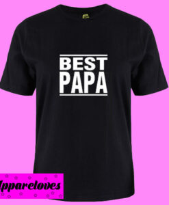 Best PAPA T Shirt